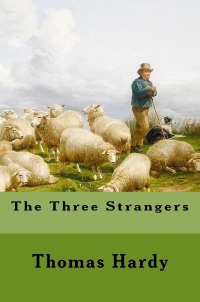 Cover for Thomas Hardy · The Three Strangers (Paperback Book) (2017)