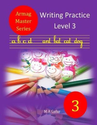 Cover for M A Gafur · Writing Practice Level 3 (Paperback Book) (2018)