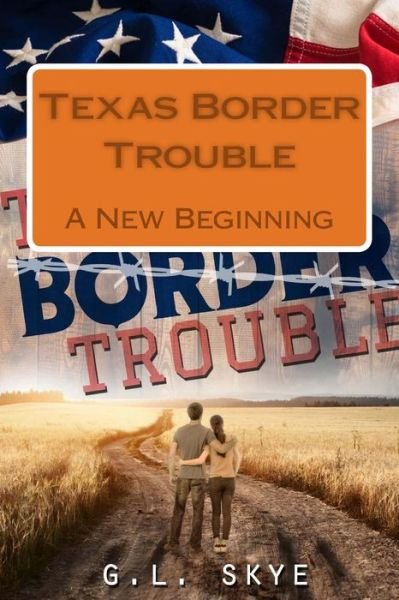 Cover for G L Skye · Texas Border Trouble (Paperback Bog) (2015)
