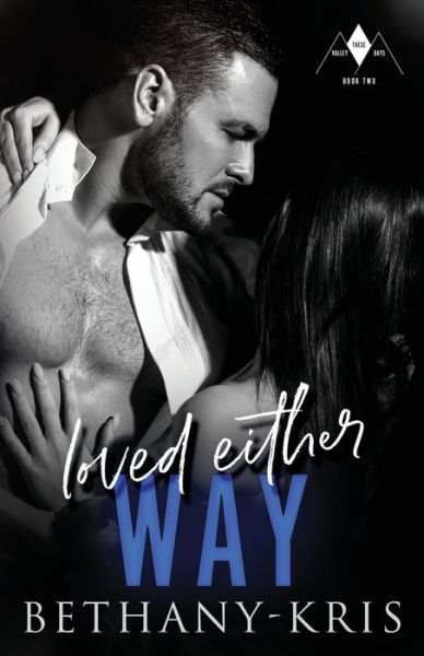 Cover for Bethany-Kris · Loved Either Way (Paperback Book) (2022)