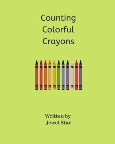 Cover for Jewel Star · Counting Colorful Crayons (Paperback Book) (2019)