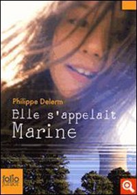 Cover for Philippe Delerm · Elle S Appelait Marine (Folio Junior) (French Edition) (Paperback Bog) [French edition] (2007)