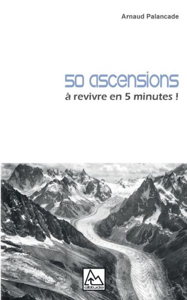 Cover for Palancade · 50 ascensions (Book) (2018)