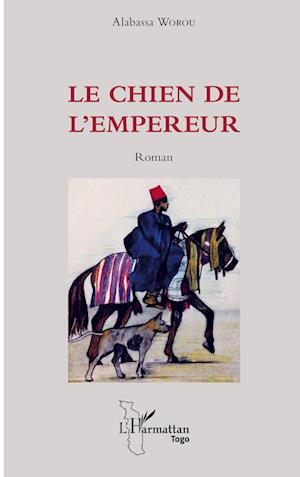 Cover for Alabassa Worou · Le chien de l'empereur (Paperback Book) (2022)