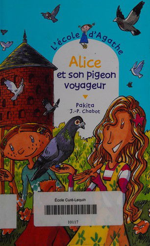 Cover for Pakita · L'ecole d'Agathe / Les mercredis d'Agathe / C'est moi Agathe !: Alice et son pigeo (Paperback Book) (2004)