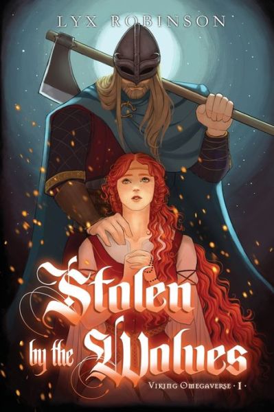 Cover for Lyx Robinson · Stolen by the Wolves (Viking Omegaverse #1) - Viking Omegaverse (Paperback Book) (2021)