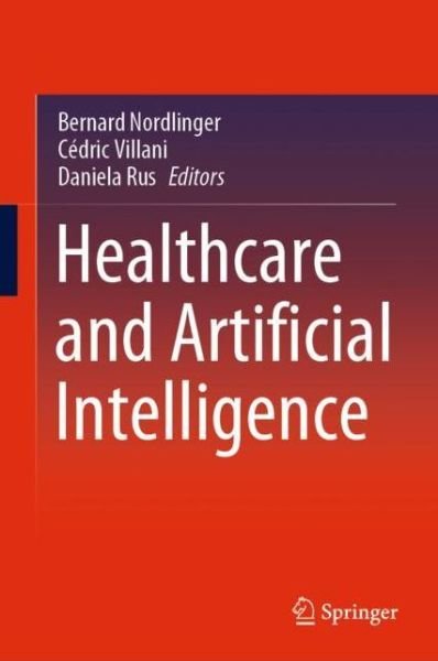 Cover for Nordlinger  Bernard · Healthcare and Artificial Intelligence (Inbunden Bok) [1st ed. 2020 edition] (2020)