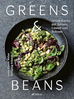 Cover for Anne-Katrin Weber · Greens &amp; Beans (Book) (2023)