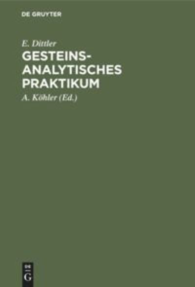 Cover for E. Dittler · Gesteinsanalytisches Praktikum (Book) (1933)