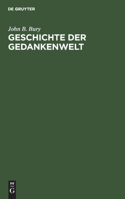 Cover for John B. Bury · Geschichte der Gedankenwelt (Book) (1949)