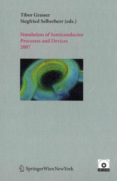 Cover for Sana Loue · Simulation of Semiconductor Processes and Devices 2007: SISPAD 2007 (Book) (2007)