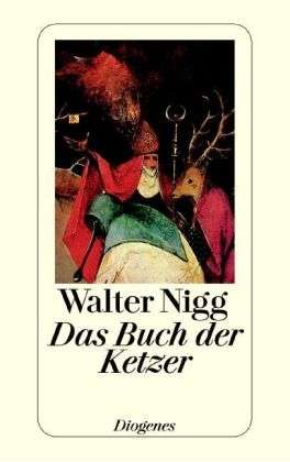 Cover for Walter Nigg · Detebe.21460 Nigg.buch Der Ketzer (Book)