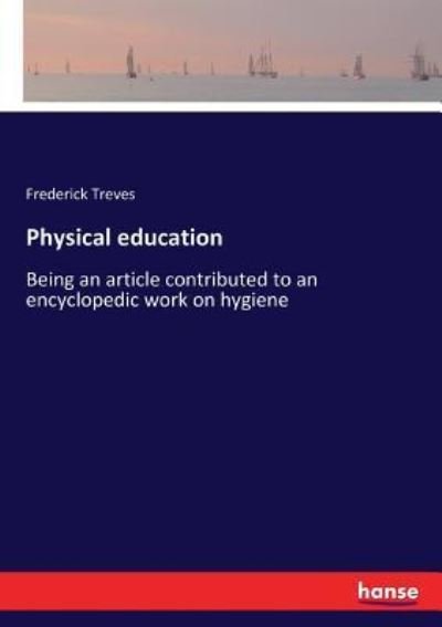 Cover for Frederick Treves · Physical education (Paperback Bog) (2017)