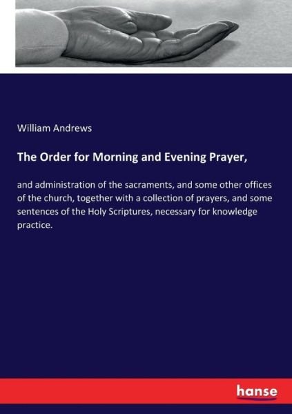 Cover for Andrews · The Order for Morning and Eveni (Bog) (2017)