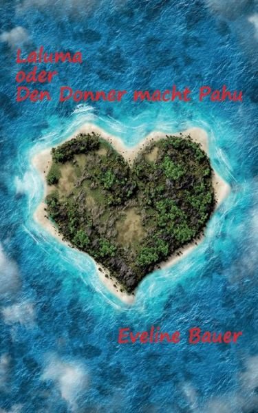 Cover for Bauer · Laluma oder Den Donner macht  Pah (Book) (2020)