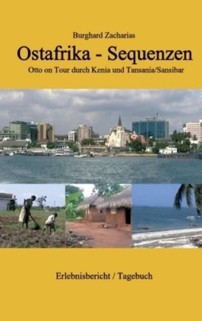 Ostafrika Sequenzen - Zacharias - Bøker -  - 9783347180604 - 9. desember 2020
