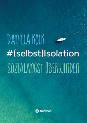 Cover for Daniela Kolk · #(selbst)Isolation (Book) (2022)