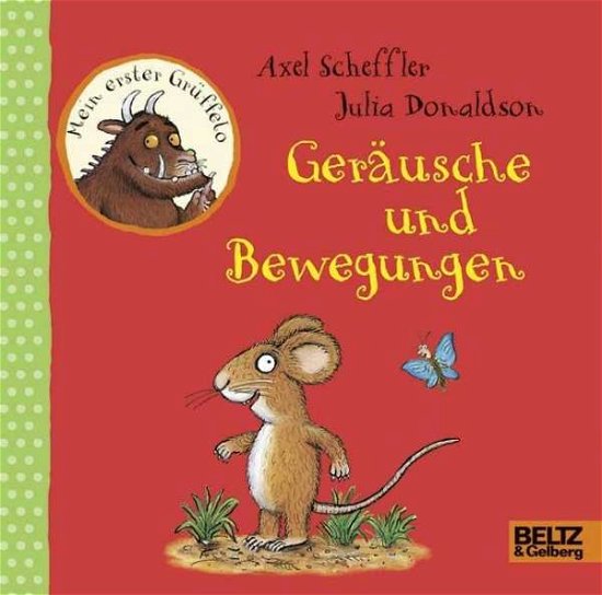Cover for Scheffler · Mein erster Grüffelo - Geräus (Buch)