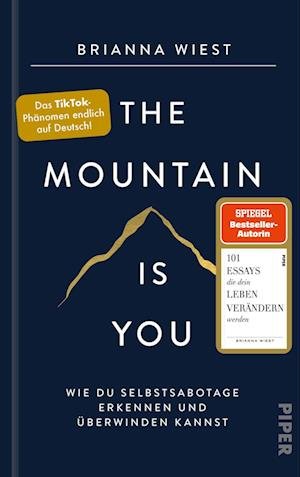 The Mountain Is You - Brianna Wiest - Boeken - Piper - 9783492071604 - 1 december 2022