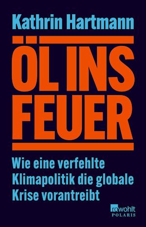 Cover for Kathrin Hartmann · Öl ins Feuer (Buch) (2024)