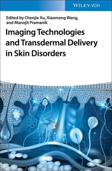Cover for C Xu · Imaging Technologies and Transdermal Delivery in Skin Disorders (Hardcover Book) (2020)
