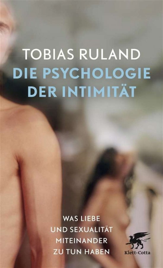 Cover for Ruland · Die Psychologie der Intimität (Book)