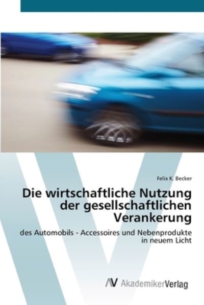 Cover for Becker · Die wirtschaftliche Nutzung der (Buch) (2012)