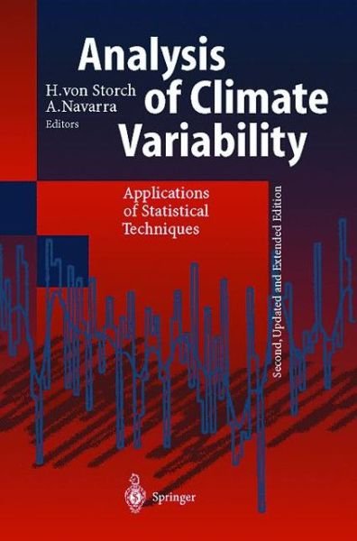 Cover for H Von Storch · Analysis of Climate Variability: Applications of Statistical Techniques Proceedings of an Autumn School Organized by the Commission of the European Community on Elba from October 30 to November 6, 1993 (Taschenbuch) [Softcover reprint of hardcover 2nd ed. 1999 edition] (2010)