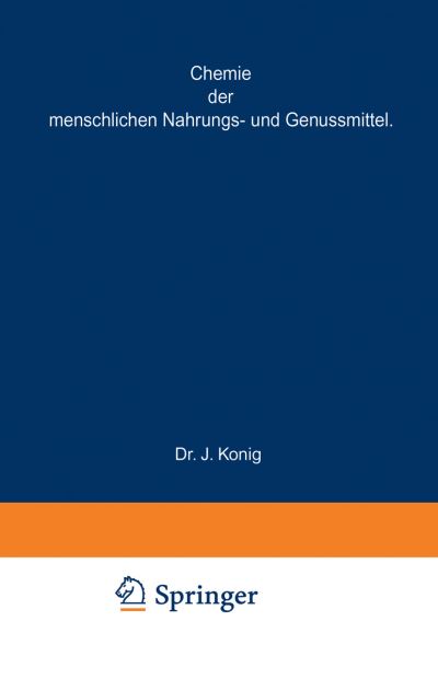 Cover for A Bomer · Chemische Zusammensetzung der menschlichen Nahrungs- und Genussmittel: Nach vorhandenen Analysen mit Angabe der Quellen zusammengestellt - Chemie der menschlichen Nahrungs- und Genussmittel (Paperback Book) (1903)