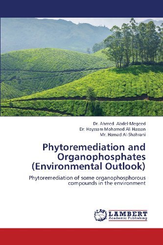 Cover for Hamad Al-shahrani · Phytoremediation and Organophosphates (Environmental Outlook): Phytoremediation of Some Organophosphorous Compounds in the Environment (Pocketbok) (2013)