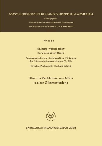 Cover for Hans-Werner Eckert · UEber Die Reaktionen Von AEthan in Einer Glimmentladung - Forschungsberichte Des Landes Nordrhein-Westfalen (Paperback Bog) [1970 edition] (1970)