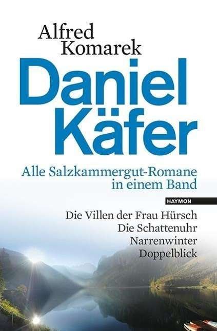 Cover for Komarek · Daniel Käfer - Alle Salzkammerg (Bok)