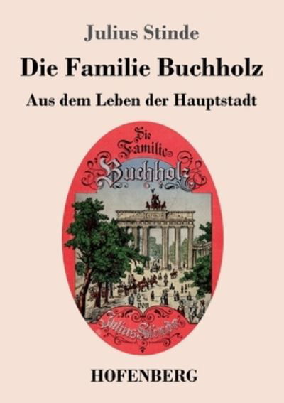 Cover for Julius Stinde · Die Familie Buchholz (Paperback Book) (2022)