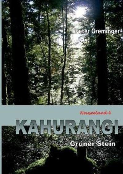 Cover for Greminger · Kahurangi (Bog) (2018)
