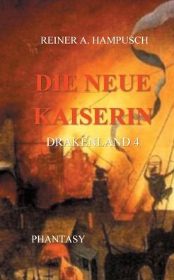 Cover for Reiner Hampusch · Die neue Kaiserin (Paperback Book) (2021)