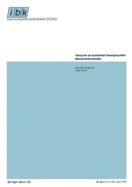 Cover for Nebojsa Mojsilovic · Versuche an Kombiniert Beanspruchten Mauerwerkswanden - Institut Fur Baustatik Und Konstruktion (Paperback Bog) (1994)