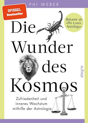 Die Wunder des Kosmos - Phi Weber - Books - Allegria - 9783793424604 - October 31, 2024