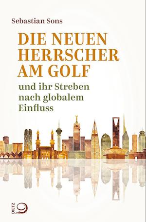 Cover for Sebastian Sons · Die neuen Herrscher am Golf (Book) (2023)