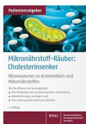 Mikronährstoff-Räuber: Cholesterinsenker - Uwe Gröber - Livres - Wissenschaftliche - 9783804742604 - 16 décembre 2021