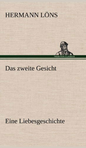 Cover for Hermann Lons · Das Zweite Gesicht (Hardcover bog) [German edition] (2012)
