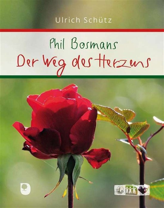 Cover for Schütz · Phil Bosmans,Der Weg des Herzens (Bog)