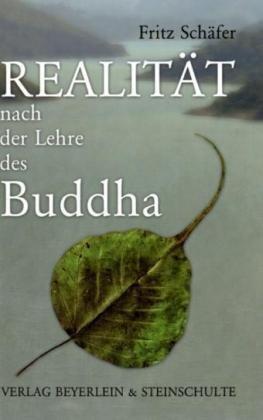 Cover for Fritz Schäfer · Realität nach der Lehre des Buddha (Paperback Book) (2007)