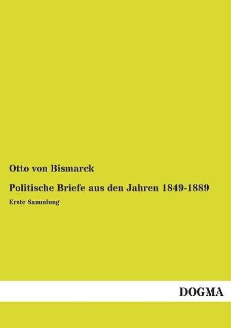 Cover for Bismarck · Politische Briefe aus den Jahr (Bok)