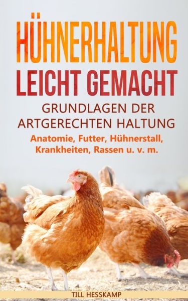 Cover for Till Hesskamp · Huhnerhaltung leicht gemacht (Paperback Book) (2019)