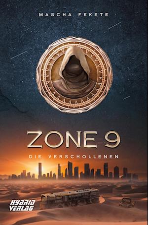 Zone 9 - Mascha Fekete - Books - Hybrid Verlag - 9783967412604 - March 21, 2024