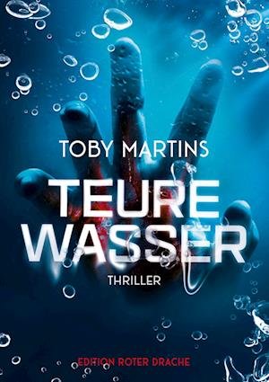 Cover for Toby Martins · Teure Wasser (Bok) (2023)