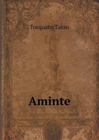 Cover for Torquato Tasso · Aminte (Paperback Book) (2015)