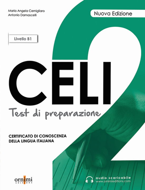 Celi 2 - Test di preparazione + online audio. B1 - Maria Angela Cernigliaro - Kirjat - Ornimi Editions - 9786188458604 - tiistai 13. joulukuuta 2022