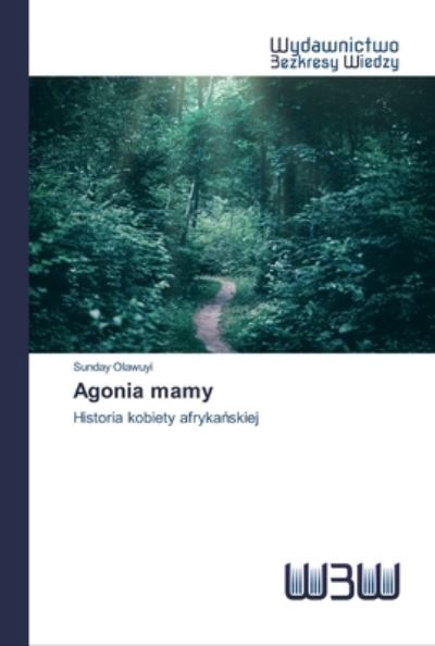 Cover for Olawuyi · Agonia mamy (Book) (2020)