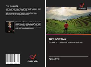 Cover for Ortiz · Trzy marzenia (Book)